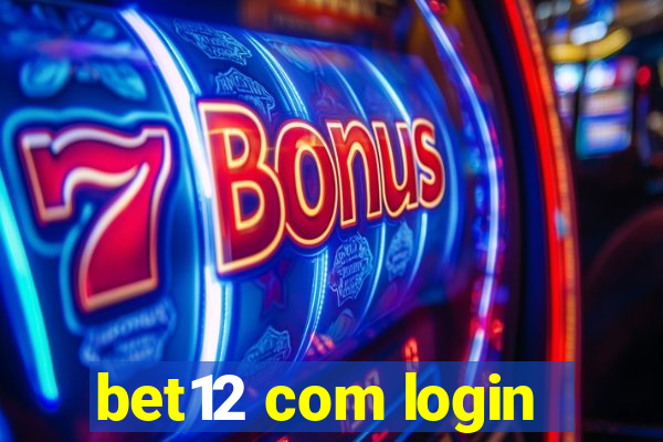 bet12 com login